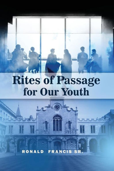Rites Of Passage For Our Youth