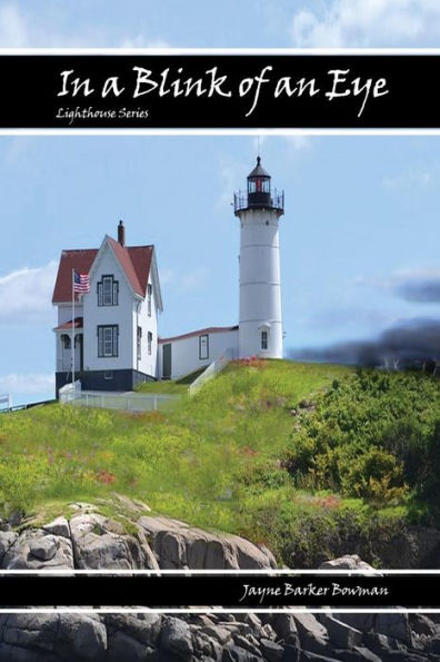 In A Blink Of An Eye: Lighthouse Series