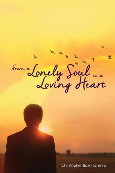 From A Lonely Soul To A Loving Heart