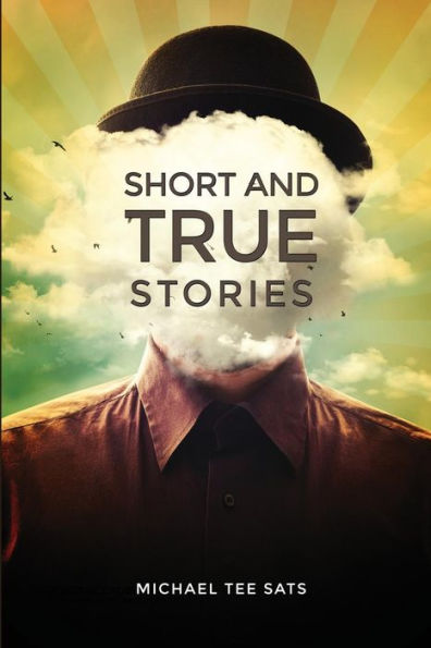 Short And True Stories