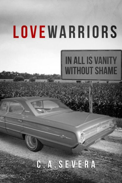 Love Warriors: In All Is Vanity Without Shame