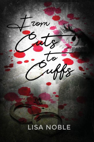 From Cuts To Cuffs