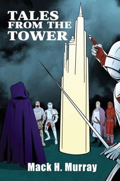 Tales From The Tower