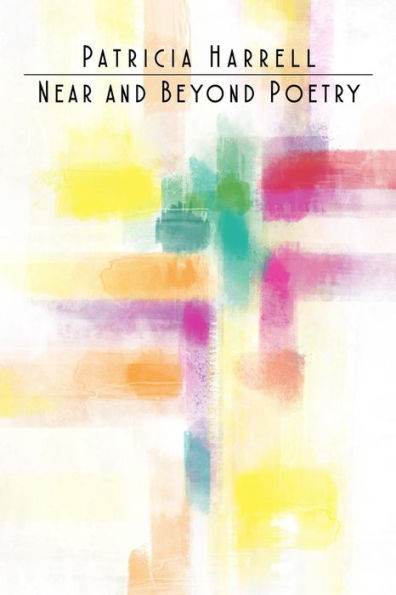 Near And Beyond Poetry