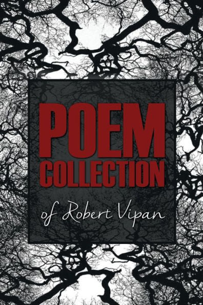 Poem Collection Of Robert Vipan