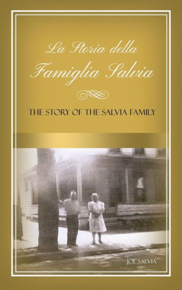 La Storia Della Famiglia Salvia: The Story Of The Salvia Family