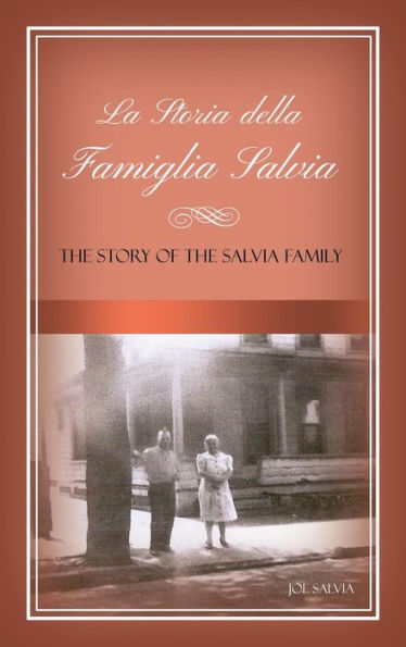 La Storia Della Famiglia Salvia: The Story Of The Salvia Family