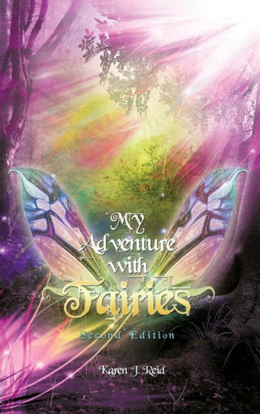 My Adventure With Fairies (Second Edition)
