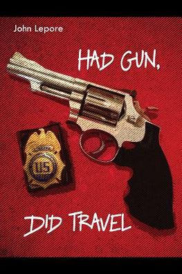 Had Gun, Did Travel