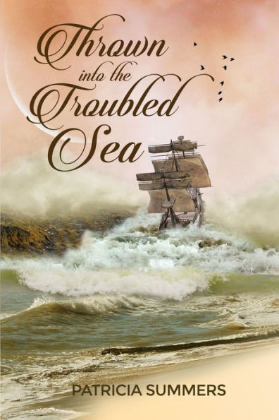 Thrown Into The Troubled Sea