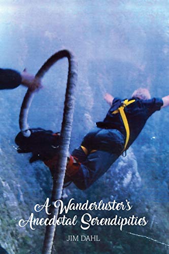 A Wanderluster's Anecdotal Serendipities