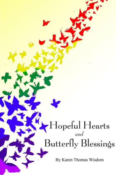 Hopeful Hearts And Butterfly Blessings