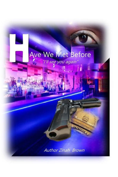 Have We Met Before: I'Ll See You Again