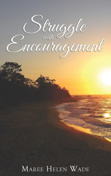 Struggle With Encouragement