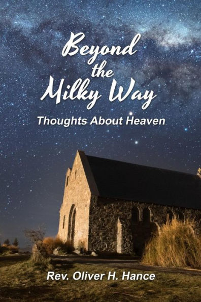 Beyond The Milky Way: Thoughts About Heaven