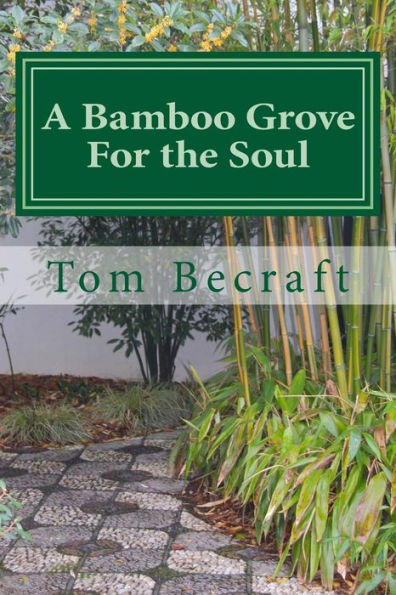 A Bamboo Grove For The Soul: A Storybook Of Spiritual Resources For Caregivers