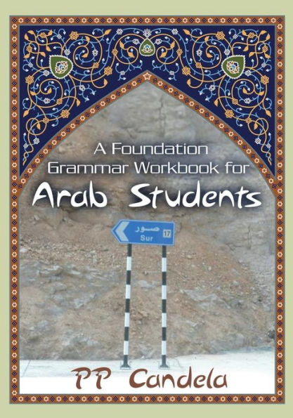 A Foundation Grammar Workbook For Arab Students