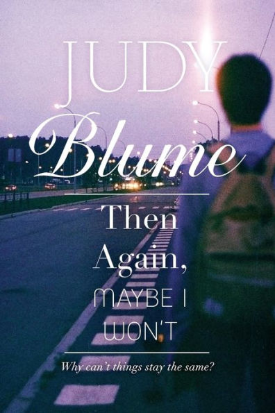 Then Again, Maybe I Won't (Richard Jackson)