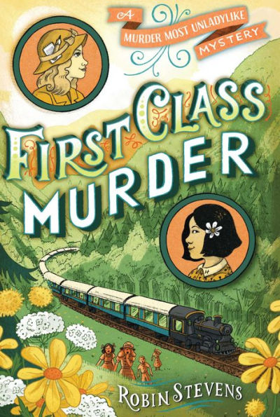 First Class Murder (Wells & Wong 1St Class M) - 9781481422192