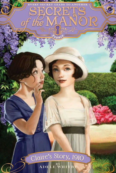 Claire's Story, 1910 (8) (Secrets Of The Manor)