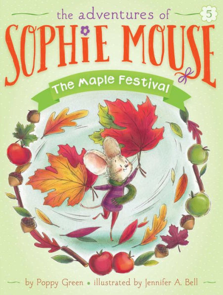 The Maple Festival (5) (The Adventures Of Sophie Mouse)