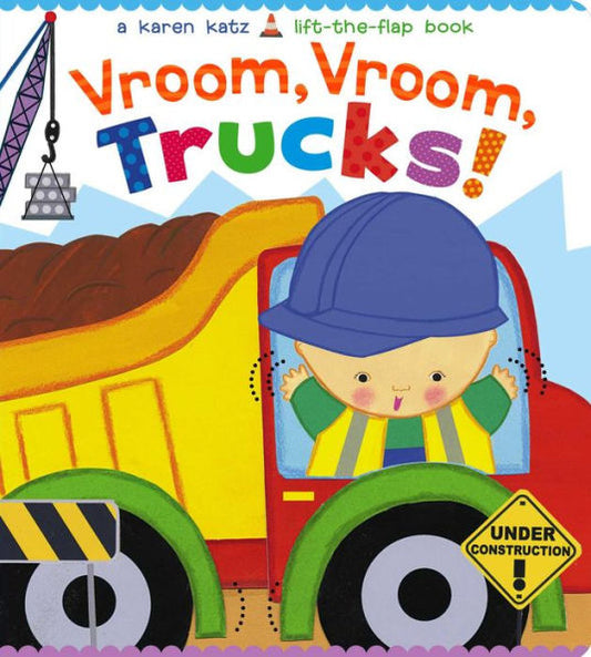 Vroom, Vroom, Trucks! (Karen Katz Lift-The-Flap Book)