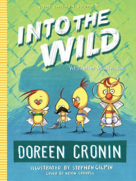 Into The Wild: Yet Another Misadventure (3) (The Chicken Squad)