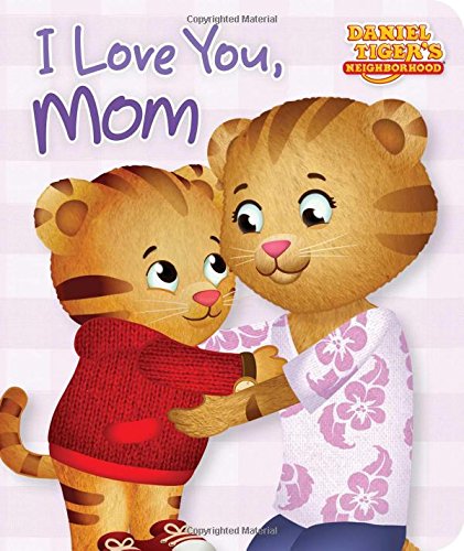 I Love You, Mom - 9781481457347