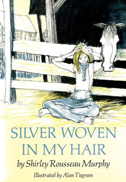 Silver Woven In My Hair