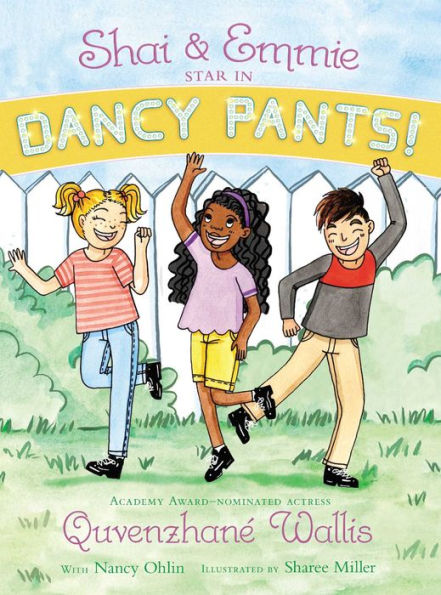 Shai & Emmie Star In Dancy Pants! (A Shai & Emmie Story) - 9781481458863