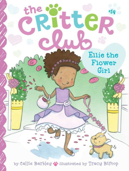 Ellie The Flower Girl (14) (The Critter Club) - 9781481467186
