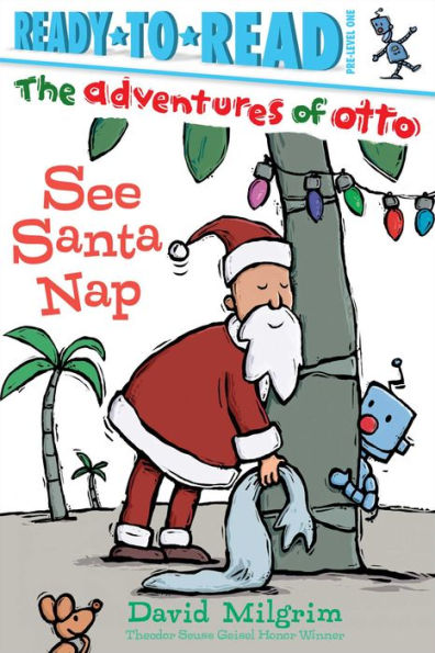 See Santa Nap: Ready-To-Read Pre-Level 1 (The Adventures Of Otto) - 9781481467872