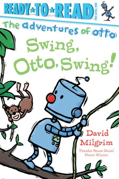 Swing, Otto, Swing!: Ready-To-Read Pre-Level 1 (The Adventures Of Otto) - 9781481467902