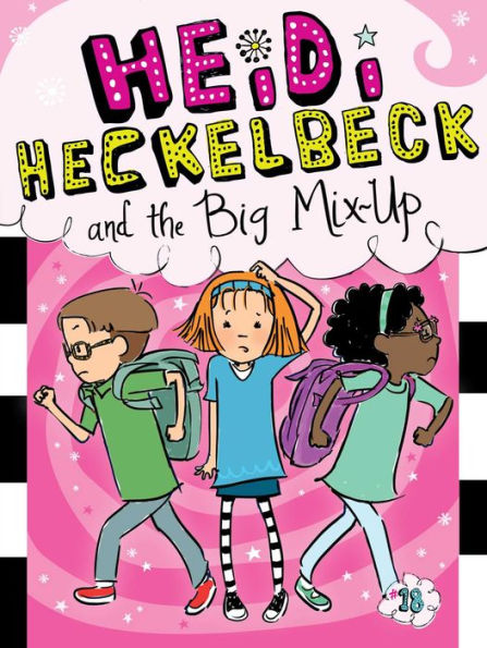 Heidi Heckelbeck And The Big Mix-Up (18) - 9781481471695