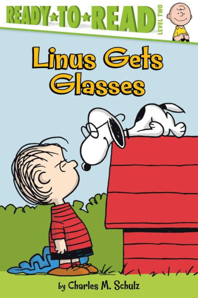 Linus Gets Glasses: Ready-To-Read Level 2 (Peanuts)