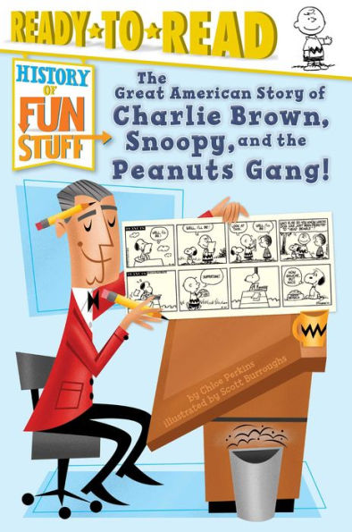 The Great American Story Of Charlie Brown, Snoopy, And The Peanuts Gang!: Ready-To-Read Level 3 (History Of Fun Stuff) - 9781481495530