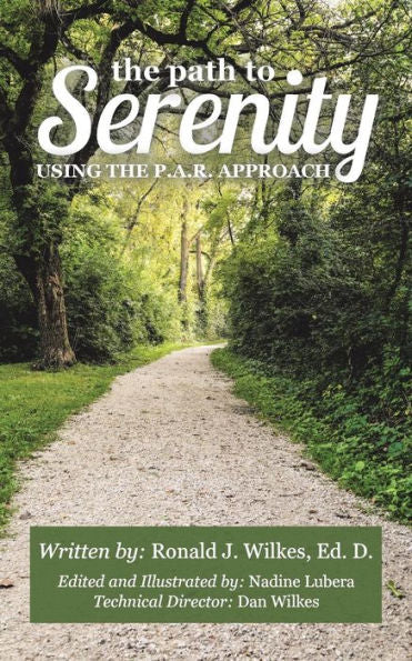 The Path To Serenity: The P. A. R. Approach