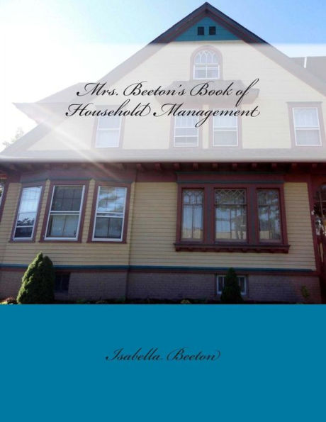 Mrs. Beeton's Book Of Household Management