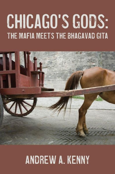 Chicago's Gods:: The Mafia Meets Bhagavad Gita
