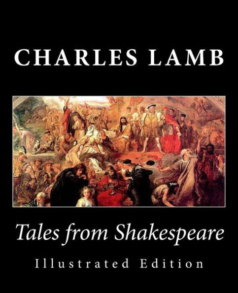 Tales From Shakespeare (Illustrated Edition)