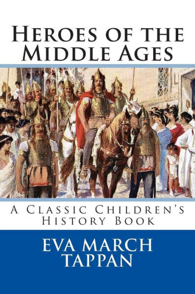 Heroes Of The Middle Ages