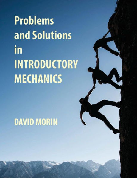 Problems And Solutions In Introductory Mechanics