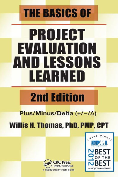 The Basics Of Project Evaluation And Lessons Learned (Basic And Clinical Dermatology)