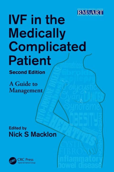 Ivf In The Medically Complicated Patient, Second Edition (Reproductive Medicine And Assisted Reproductive Techniques Series)