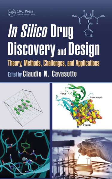 In Silico Drug Discovery And Design: Theory, Methods, Challenges, And Applications