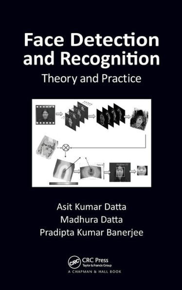 Face Detection And Recognition: Theory And Practice