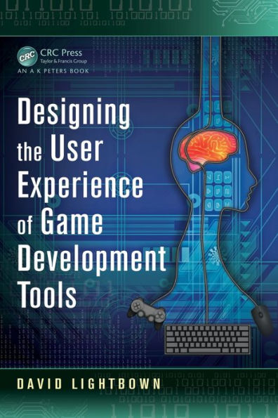 Designing The User Experience Of Game Development Tools