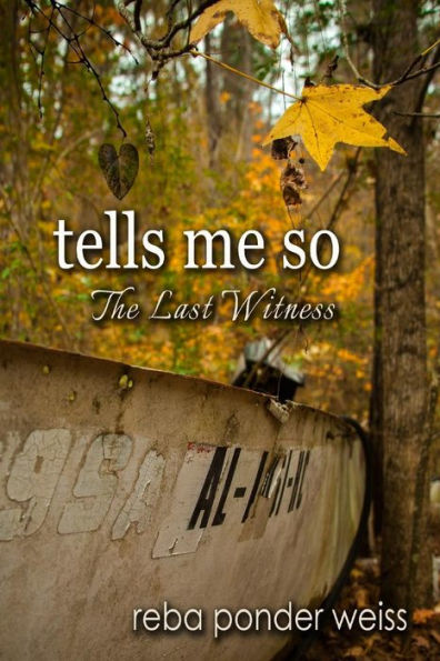 Tells Me So: The Last Witness (After The End)