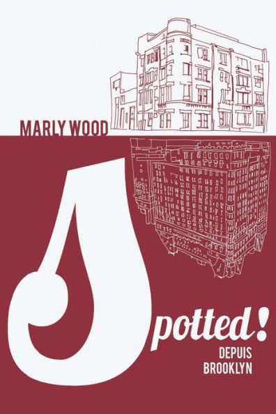 Depuis Brooklyn (Spotted!) (French Edition)