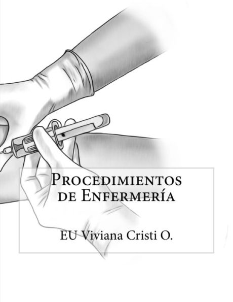 Procedimientos De Enfermería (Spanish Edition)